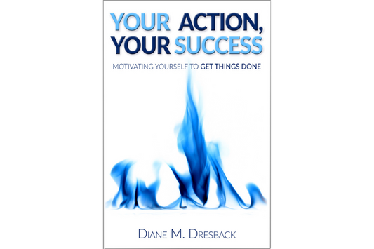 Your Action, Your Success: Motivating Yourself To Get Things Done | Signed Paperback